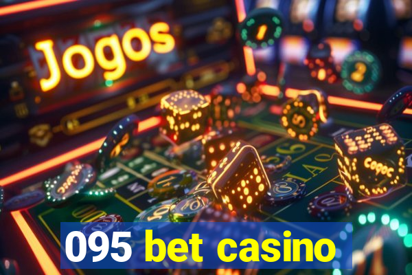 095 bet casino